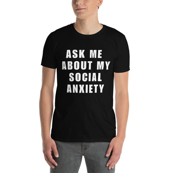 SOCIAL ANXIETY Short-Sleeve Unisex T-Shirt